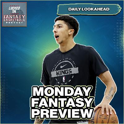 Monday Fantasy Basketball Waiver Wire Streaming Monday Fantasy Basketball Waiver Wire Streaming
