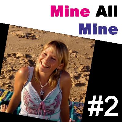 Fringes & Flashing (Mine All Mine ep. 2)