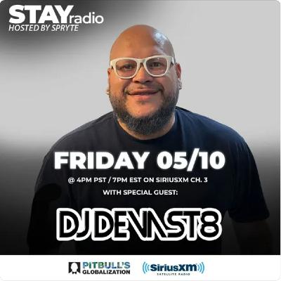 Episode 9: STAYradio W/ Spryte on Pitbull's Globalization #214 DJ Devast8