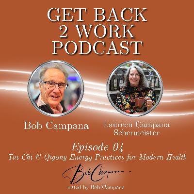 Laureen Campana-Schermeister: Tai Chi & Qigong Energy Practices for Modern Health