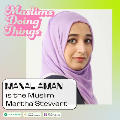 Manal Aman is the Muslim Martha Stewart