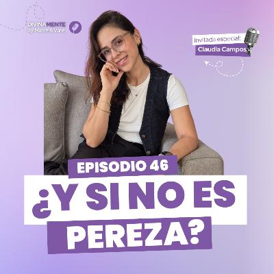 🧠 Procrastinación: no es pereza, es miedo no visto 😨 | DivinaMente T5 EP46