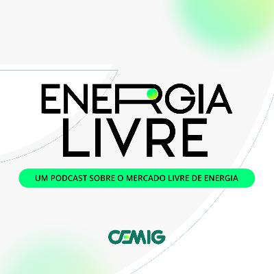 T01 | Energia Livre: o podcast da Cemig