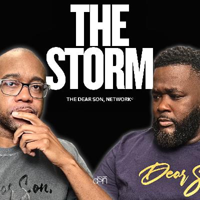 Clearing the Path Through Life's Storms | Ep 160 | The Dear Son, Show