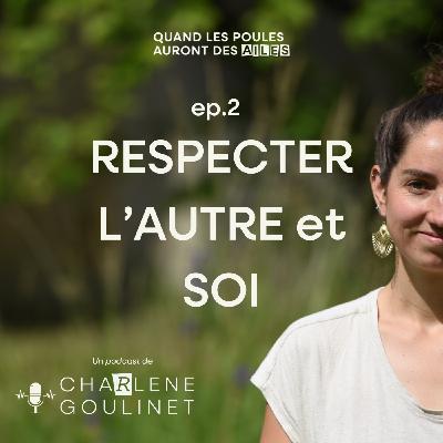Respecter l'autre ET soi