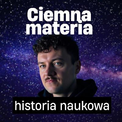 Niewidzialne 27% Wszechświata