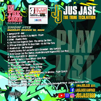 Episode 113: In The Zone Podcast with Jus Jase on 4 Elements Radio - 03-18-24