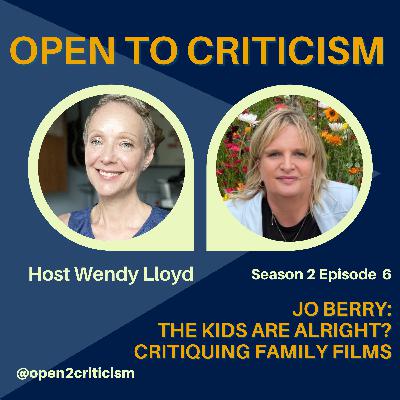 The Kids are Alright? Critiquing Family Films with Jo Berry