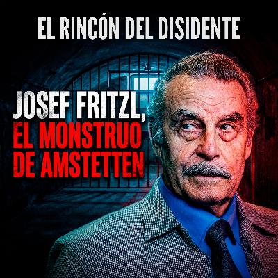 Josef Fritzl, el Monstruo de Amstetten