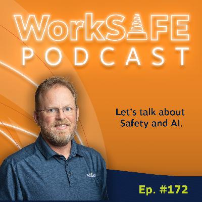 Ep. 172: AI-Powered Workplace Safety | From Reactive Response to Proactive Prevention Ep. 172: AI-Powered Workplace Safety | From Reactive Response to Proactive Prevention