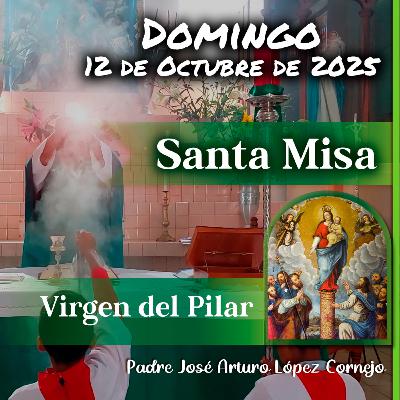 ✅ MISA DE HOY domingo 12 de Octubre del 2025 - Padre Arturo Cornejo ✅ MISA DE HOY domingo 12 de Octubre del 2025 - Padre Arturo Cornejo