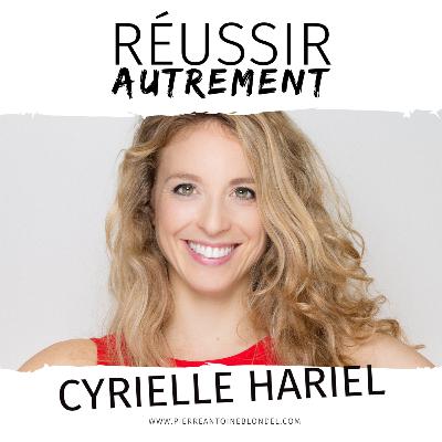 #3 - Cyrielle Hariel - Comment faire battre le coeur du monde ?