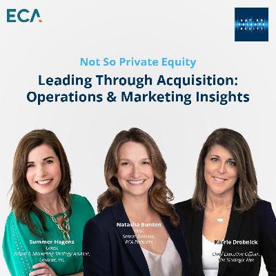 Season 2 Episode 9: Leading Through Acquisition: Operations and Marketing Insights