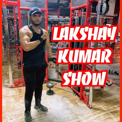 Introduction - THE LAKSHAY KUMAR SHOW Introduction - THE LAKSHAY KUMAR SHOW