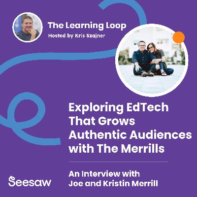 #029 - Exploring EdTech That Grows Authentic Audiences with The Merrills