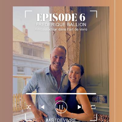 LARD ET LA MANIERE - EPISODE #6 - ART DE VIVRE ET SENS DE LA FETE - FREDERIC BALLION - LE GOUT DANS LA PEAU