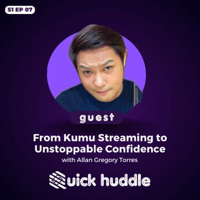 From Kumu Streaming to Unstoppable Confidence w/ Greg Torres