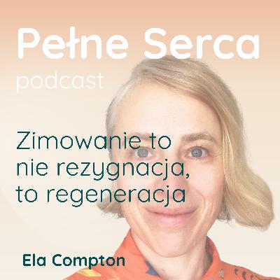 Zimowanie, wartości i intencje. Jak odzyskać kierunek z głębokiej regeneracji