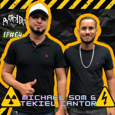 MICHAEL SOM & TEKIEL CANTOR - Parasitas Podcast #64 MICHAEL SOM & TEKIEL CANTOR - Parasitas Podcast #64