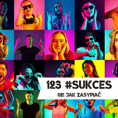 021 – Jak zasypiać?