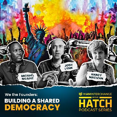 We the Founders: Building A Shared Democracy