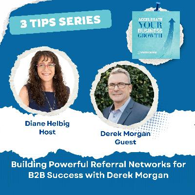 Building Powerful Referral Networks for B2B Success Building Powerful Referral Networks for B2B Success