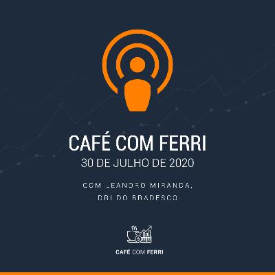 Ferri Entrevista #3 - DRI do Bradesco