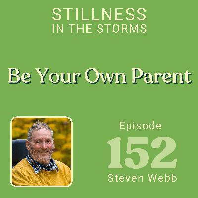 How to Be Your Own Loving Parent