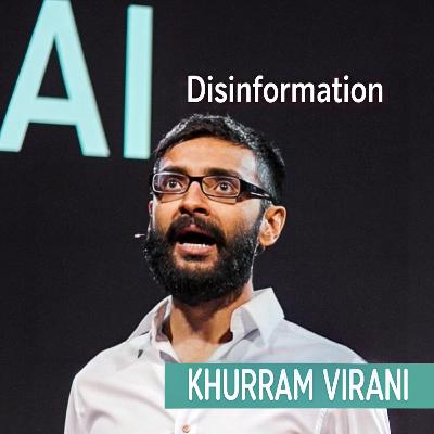 The AI Disinformation Era w/ Khurram Virani The AI Disinformation Era w/ Khurram Virani