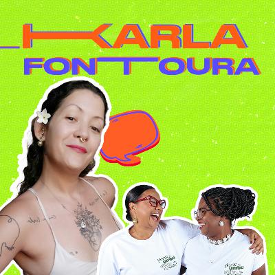 #2 - Umbu convida Karla Fontoura #2 - Umbu convida Karla Fontoura