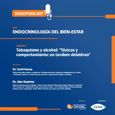 Serie 27 - Episodio 3 / Tabaquismo y alcohol: "Tóxicos y comportamiento: un tandem deletéreo"