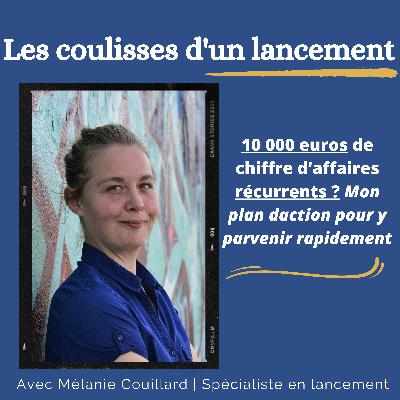 #76 Mon plan d'action pour obtenir 10 000 euros mensuels de chiffres d'affaires quand tu es solopreneuse #76 Mon plan d'action pour obtenir 10 000 euros mensuels de chiffres d'affaires quand tu es solopreneuse