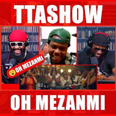 #TTASHOW S6E17: 😮 OH MEZANMI (+ PERCUTANT INTERVIEW) #TTASHOW S6E17: 😮 OH MEZANMI (+ PERCUTANT INTERVIEW)