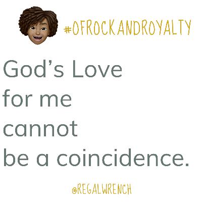 God's Love is No Coincidence God's Love is No Coincidence