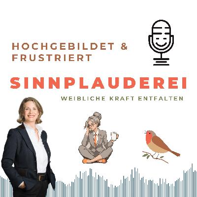 Wenn hochgebildete Frauen funktionieren – und sich dabei selbst verlieren