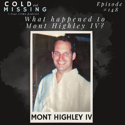 Cold and Missing: Mont Highley IV
