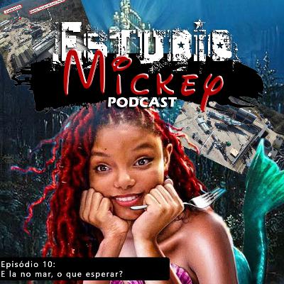 Episódio 10- E lá no mar, o que esperar?