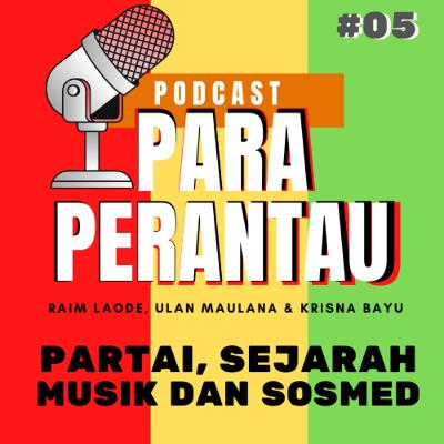 05. Partai, Sejarah Buton Sampai Musik