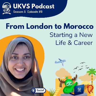 S05E08 From London to Morocco - Starting a New Life and Career