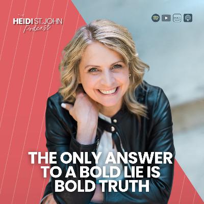 The Only Answer to a Bold Lie Is Bold Truth The Only Answer to a Bold Lie Is Bold Truth