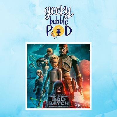 Bad Batch - The Cavalry Has Arrived
