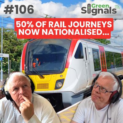 106. 50% of Rail journeys now nationalised