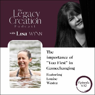 032  The importance of "You First" in Gamechanging