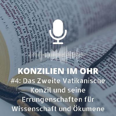 Das Zweite Vatikanische Konzil und seine Errungenschaften für Wissenschaft und Ökumene