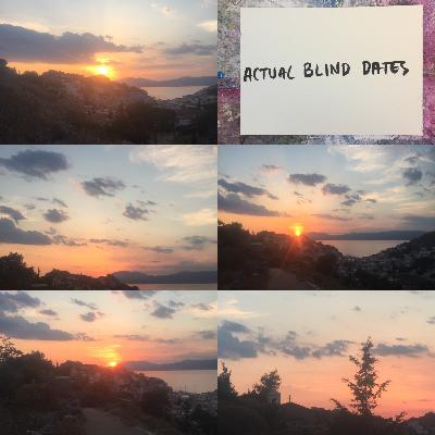 ACTUAL BLIND DATES