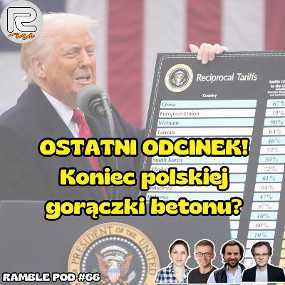 Ostatni 66 odcinek: taryfy, nowości AI, Allegro i koniec polskiej "gorączki betonu"