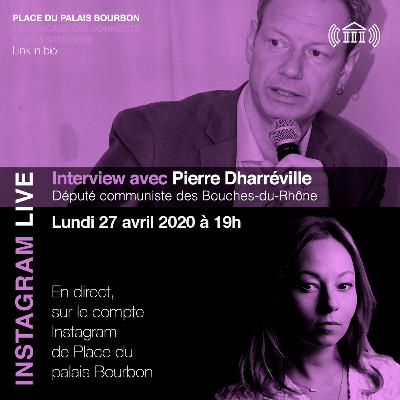 Live Instagram avec Pierre Dharréville député Communiste des Bouches-du-Rhône (27.04.2020) Live Instagram avec Pierre Dharréville député Communiste des Bouches-du-Rhône (27.04.2020)
