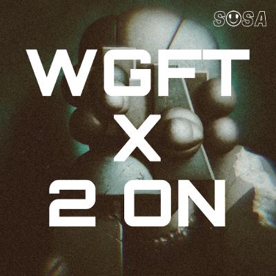 wgft x 2 On wgft x 2 On
