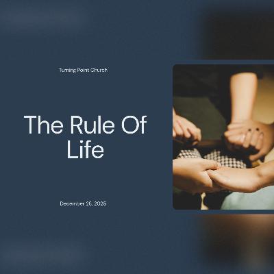 12/28/25 - The Rule of Life - Pastor Melissa Stelly 12/28/25 - The Rule of Life - Pastor Melissa Stelly