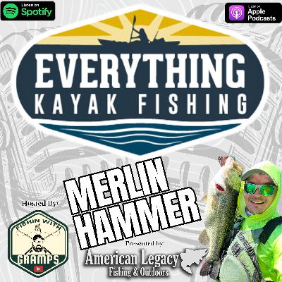 Episode 25 - Merlin Hammer: Bassmaster Kayak Series Championship Qualifier